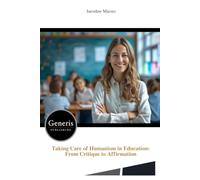 Taking Care of Humanism in Education: From Critique to Affirmation