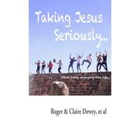Taking Jesus Seriously