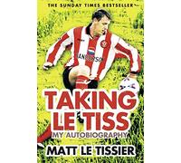 Taking le Tiss [Lingua inglese]: My Autobiography