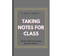 Taking Notes for Class: Gawd, I wish I had my phone right now. Yaaawn.