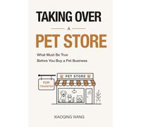 Taking Over a Pet Store: What Must Be True Before You Buy a Pet Business