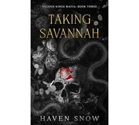 Taking Savannah: Vicious Kings Mafia: Book Three