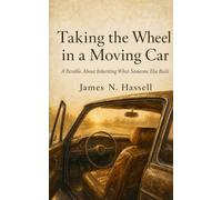 Taking the Wheel in a Moving Car: A Parable About Inheriting What Someone Else Built