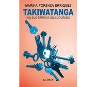 Takiwatanga: Nel suo tempo e nel suo spazio
