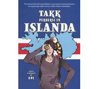 Takk. Perdersi in Islanda - Epi