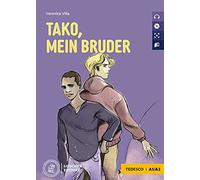 Tako, mein Bruder. Le narrative graduate in tedesco. Livello A1-A2. Con CD-Audio