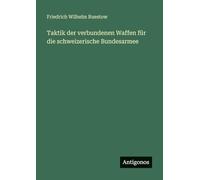 Taktik der verbundenen Waffen für die schweizerische Bundesarmee