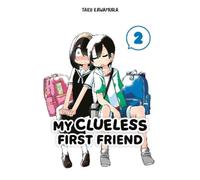 Taku Kawamura My Clueless First Friend 02 (Tascabile)
