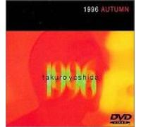 Takuro Yoshida - 1996 Autumn