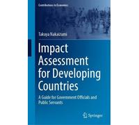 Takuya Nakaizum Impact Assessment for Developing Countries: A (Copertina rigida)