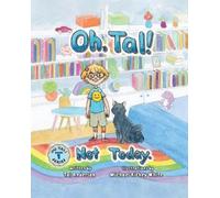 Tal Anderson Oh, Tal Not Today. (Tascabile) Oh, Tal