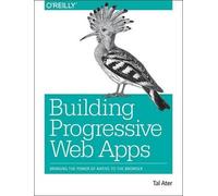 Tal Ater Building Progressive Web Apps (Tascabile)