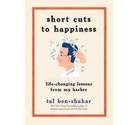 Tal Ben-Shahar Short Cuts to Happiness (Copertina rigida)