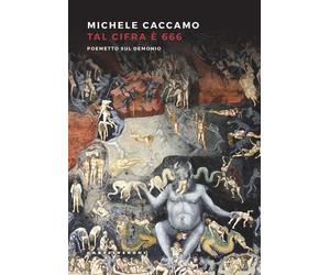 TAL CIFRA è 666 - MICHELE CACCAMO - 2022 - Castelvecchi
