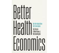 Tal Gross Matthew J. Notowidigdo Better Health Economics (Tascabile)