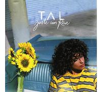 TAL - JUSTE UN REVE