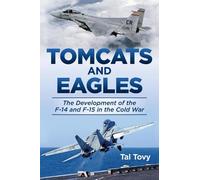 Tal Tovy Tomcats and Eagles (Copertina rigida) History of Military Aviation
