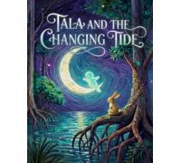 Tala and the Changing Tide