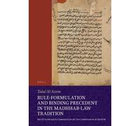 Talal Al-Azem Rule-Formulation and Binding Precedent in the Madhhab- (Tascabile)