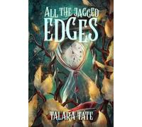 Talara Tate All the Jagged Edges (Tascabile) Kismet & Coincidence