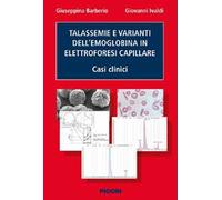 Talassemie e varianti dell'emoglobina in elettroforesi capillare. Casi clinici