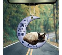 Talataca Gatto siamese I Love You to The Moon and Back Siamese 2D piatto auto specchietto retrovisore accessori albero di Natale ornamento decorazione appeso fascino interno retrovisore ciondolo