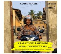 Talato et Pagnagdé : Une aventure au marché de Tanghin: Zamse mooré