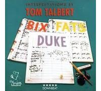 Talbert, Tom - Bix Duke Fats