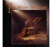 Talbot, John Michael - The Master Musician
