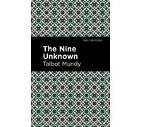 Talbot Mundy The Nine Unknown (Copertina rigida) Mint Editions