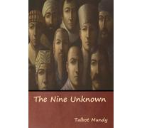 Talbot Mundy The Nine Unknown (Tascabile)