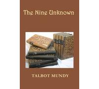 Talbot Mundy The Nine Unknown (Tascabile)