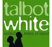 Talbot & White - United States of Mind