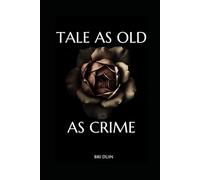 Tale as Old as Crime