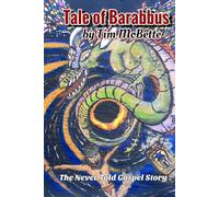 Tale of Barabbus: The Never Told Gospel Story