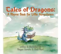 Tale of Dragons: A Rhyme Book for Little Adventurers
