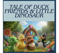 Tale of Duck Friends & Little Dinosaur: Bedtime Stories For Kids