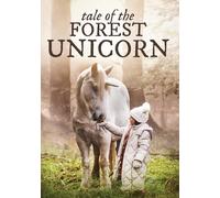Tale of the Forest Unicorn Becca Hirani Louis James Stephanie Lodge