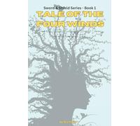 Tale of the Four Winds: Sword and Shield Series: 1
