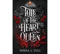 Tale of the Heart Queen (Artefacts of Ouranos) by Nisha J. Tuli