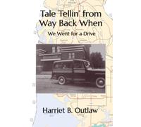 Tale Tellin’ from Way Back When