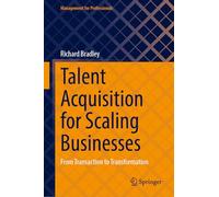 Talent Acquisition for Scaling Businesses: From Transaction to Transformation