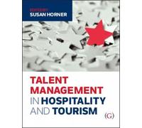 Talent Management in Hospitality and Tourism