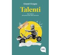 Talenti. Alla ricerca del potenziale delle persone