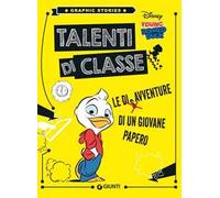 Talenti di classe. Le disavventure di un giovane Papero