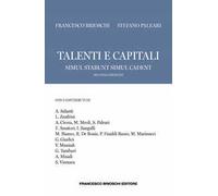 Talenti e capitali. Simul stabunt simul cadent