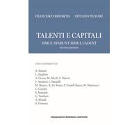 Talenti e capitali. Simul stabunt simul cadent