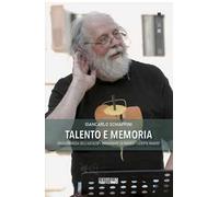 Talento e memoria. Tragicommedia dell'ascolto-Immaginare la musica-Scripta manent