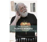 Talento e memoria. Tragicommedia dell'ascolto-Immaginare la musica-Scripta manent