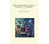Tales and Novels of J. de La Fontaine - Complete